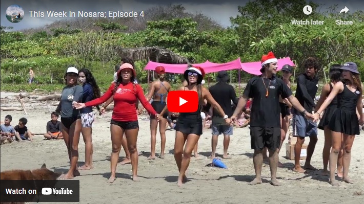 This Week In Nosara #4: Weather, waves, news and events Week of December 11th to 18th