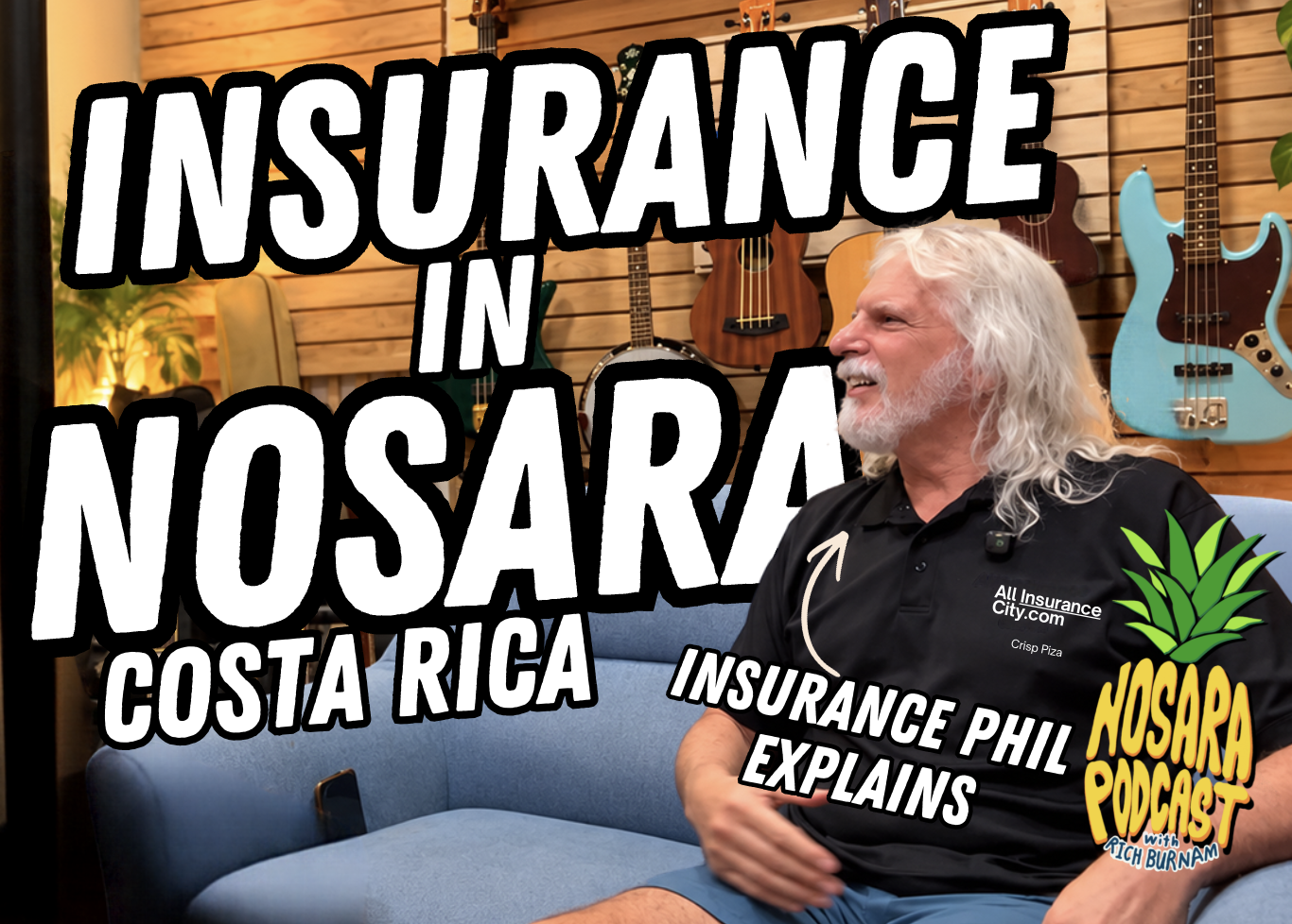 Expat Insurance Expert Phil Eitman on the Nosara Podcast